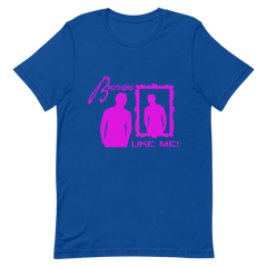 Brothers Like Me  Unisex T-Shirt